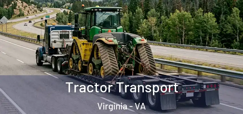 Tractor Transport Virginia - VA